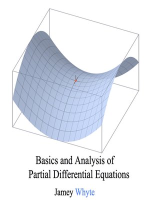 cover image of Basics and Analysis of Partial Differential Equations